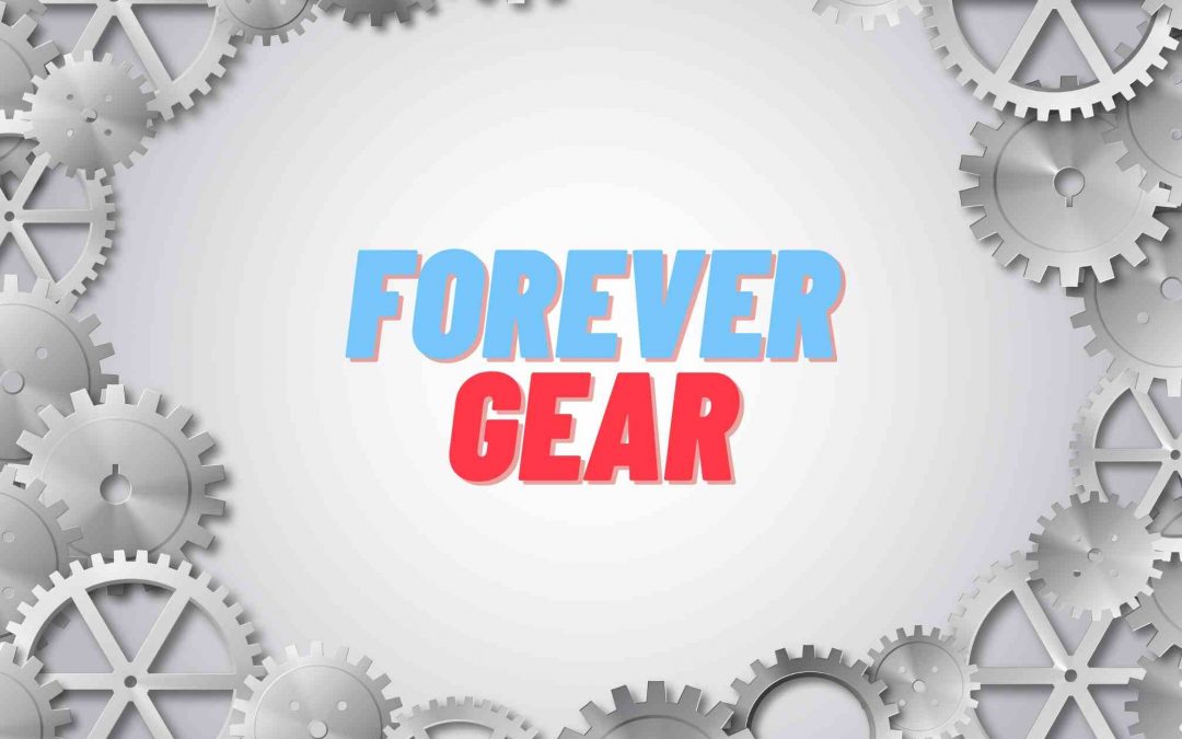 forever gear